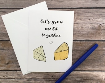 Funny Cheese Valentine's Day Card, Let's grow old together, i love you, anniversary card, marry me card, engagement, blue cheese, brie