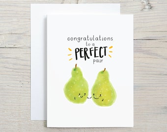 Funny Congratulations to a Perfect Pair Pear Food Pun Engagement Card -wedding card - happy couple card - bride and groom card - mr and mrs