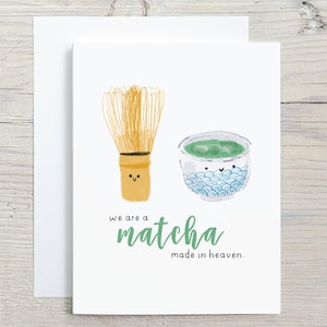 Tarjeta divertida de té verde matcha: te amo, tarjeta de aniversario, romántica, juego de palabras