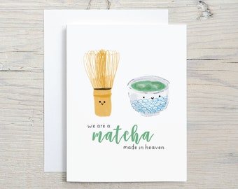 Funny Matcha Green Tea Card - I love you Anniversary Card - Romantic - Pun