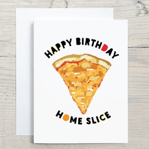 Funny Happy Birthday Home Slice Pizza Pun Card - cadeau voor pizzaliefhebber, kaart voor beste vriend, collega, broer, zus, vader - kaarten voor hem