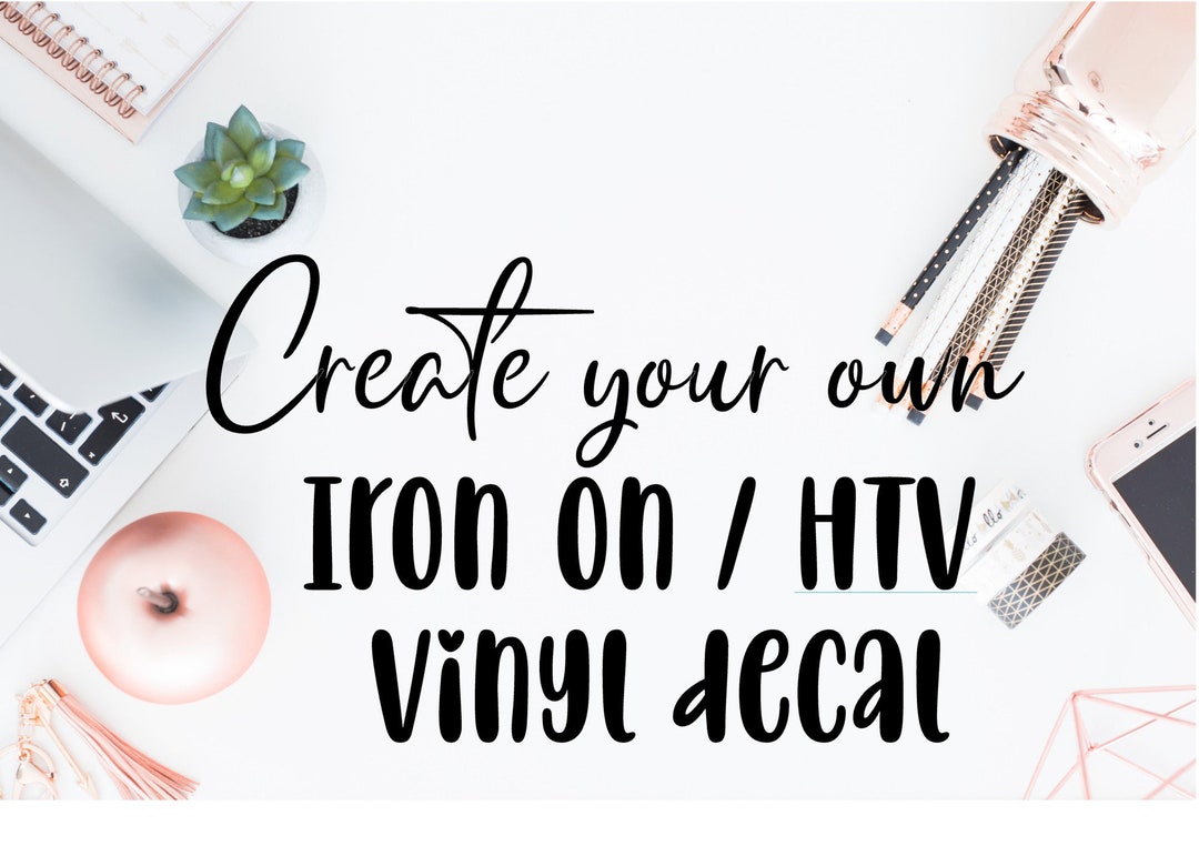 Custom Iron on Vinyl Decal: Personalized HTV Decal - Etsy