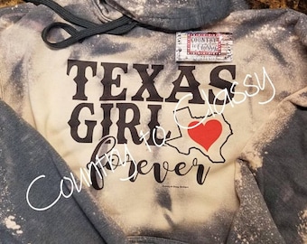 Texas girl Bleached hoodie, Texas girl forever, Bleached hoodie, Sublimation hoodie, womans hoodie, Texas girl hoodie