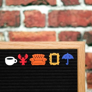 I&#39;ll Be There For You - Friends Letter Board / Letterboard Icon Collection