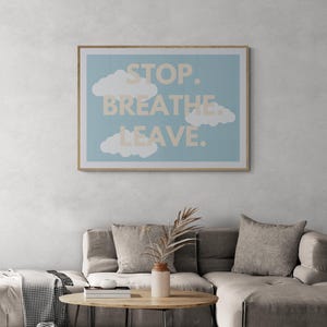 Stampa artistica da parete Stop Breathe Leave / Stampa con citazione Breathe / Stampa con affermazione / Stampa promemoria per respirare all'ingresso / Stampa promemoria per respirare