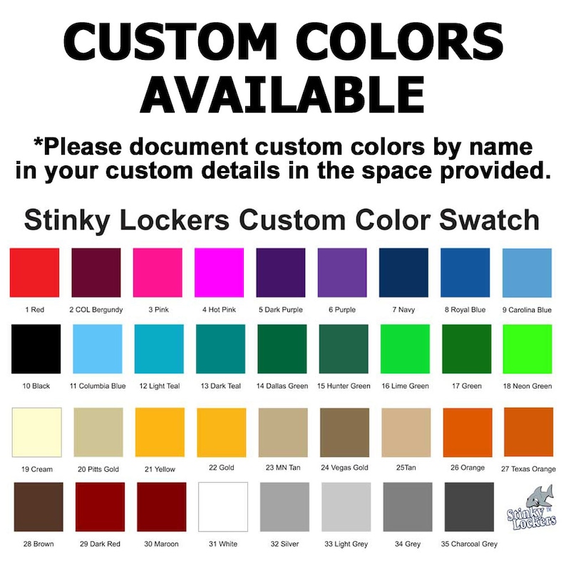 May include: A color chart with 35 different colors, labeled with numbers and names. The colors are arranged in rows and columns. The chart is titled "Stinky Lockers Custom Color Swatch".