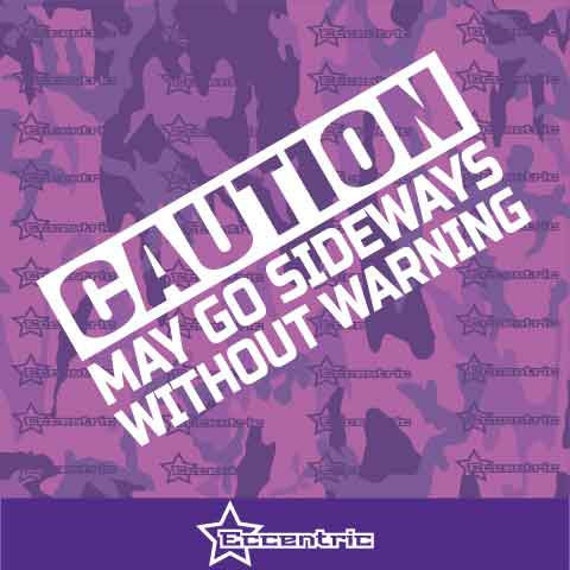 Caution may go sideways without warning sticker funny JDM Drift Honda car window