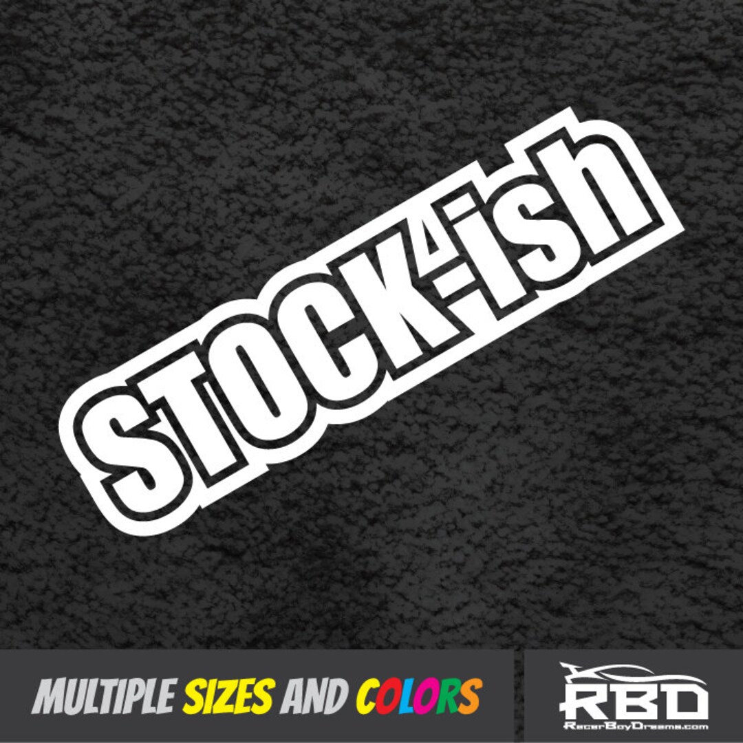 Stockish Car Decal JDM Stickers Vinyl Turbo Race Window Illest Boost