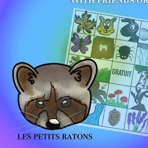 May include: A colorful bingo card with images of a butterfly, spider, rain, a frog, a pine cone, and a rainbow. The card is titled "Les Petits Ratons" and has the word "GRATUIT" in one of the squares.