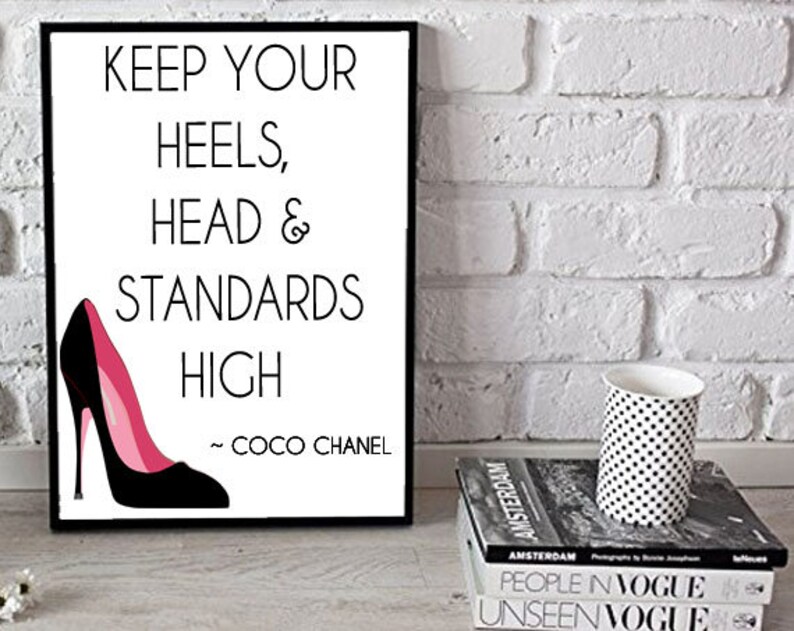 Keep Your Heels Head And Standards High Coco Chanel Image 0