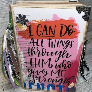 Handmade Faith Journal “I can do all things through Him who gives me strength “. Flip through of the journal on YouTube: Crafts by Sonadora.