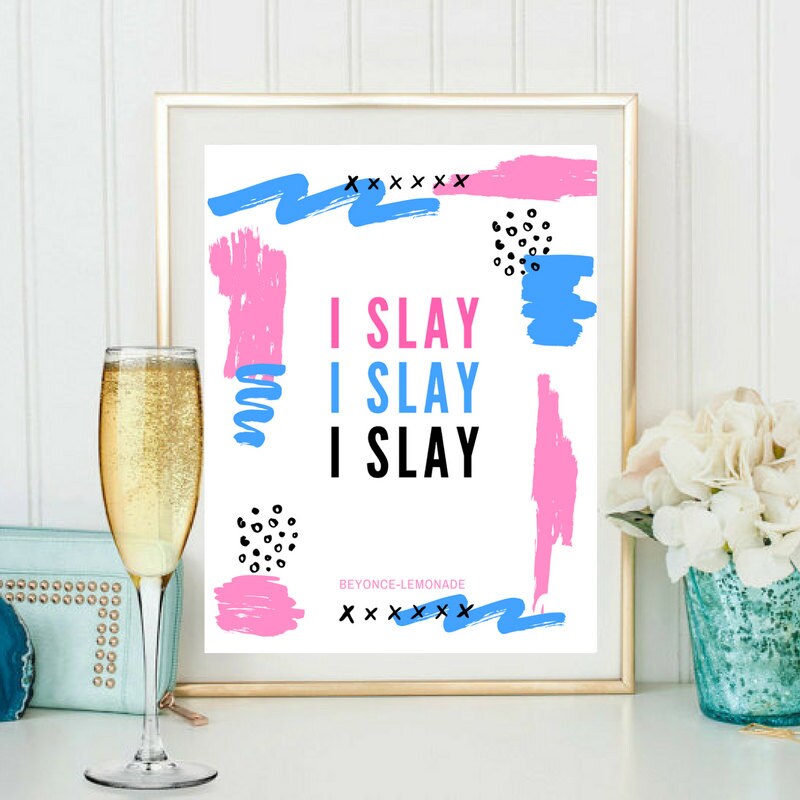 I Slay Beyonce Lemonade wall art with FREE GIFT printables Etsy