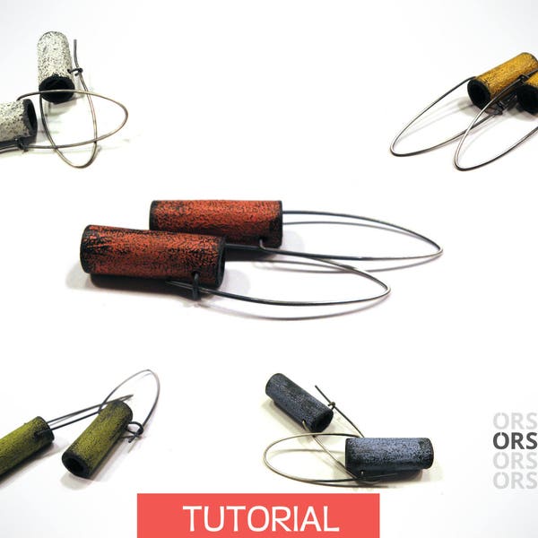 Boucles d'oreilles creuses en tube rustique Orsons Tutoriel en argile polymère et argent Instructions Ebook ANGLAIS et ITALIEN