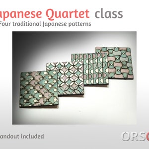 50%OFF Japanese quartet class - 4 polymer clay patterns in English only