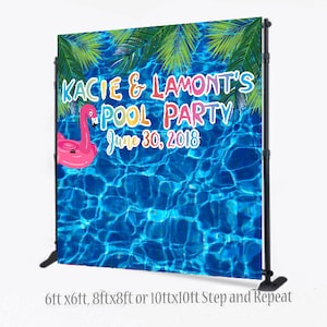 May include: A vibrant pool party backdrop featuring a blue water design with a pink flamingo float. Text reads "Kacie & Lamont's Pool Party June 30, 2018." The backdrop is supported by a black stand, available in 6ft x 6ft, 8ft x 8ft, or 10ft x 10ft sizes.