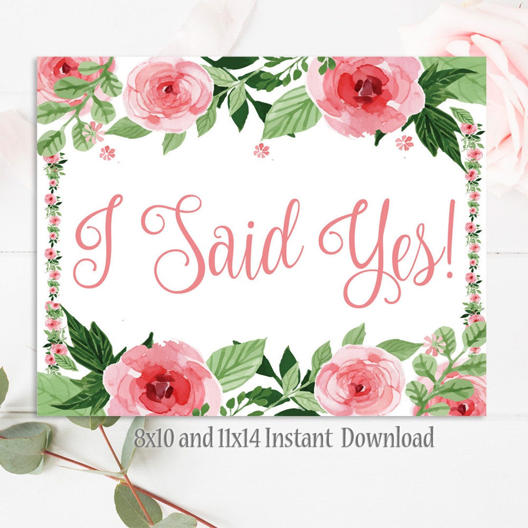 First Said Sign Sign I Said Yes Wedding Engagement Sign Engagement Printable Wedding ...