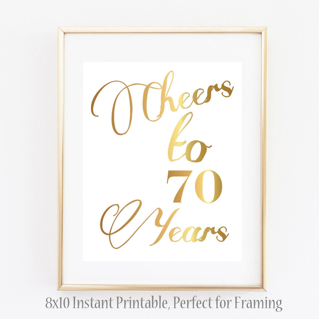 Cheers to 70 Years Sign 8x10 Instant Printable Happy Birthday Sign ...