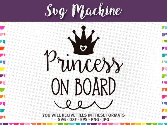 Free Free 253 Little Princess On Board Svg SVG PNG EPS DXF File