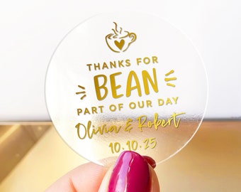 Custom wedding gifts favor thank you clear coffee stickers, Thanks for bean here stickers, Coffee wedding favor label for favor box