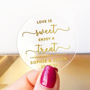 Love Is sweet wedding thank you favor clear labels stickers, Personalized 2 inch sticker, Round favor stickers, Custom name stickers Clear - Gold Text