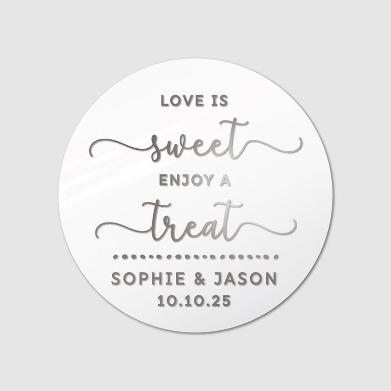 Love Is sweet wedding thank you favor clear labels stickers, Personalized 2 inch sticker, Round favor stickers, Custom name stickers White - Silver Text
