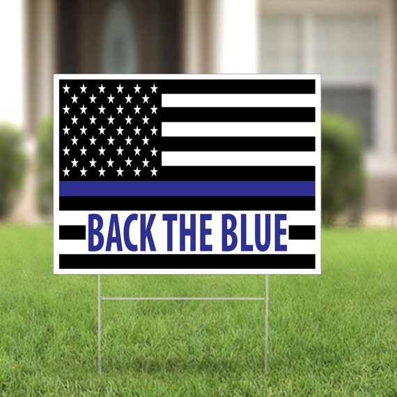 BACK THE BLUE Yard Sign Thin Blue Line Lawn Sign Double Etsy