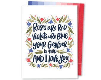 Roses Are Red | Your Gender Is Valid Cute Valentines Card | Love Day Card | LGBTQIA Valentine | Gender Neutral Valentine's Day Greeting Card