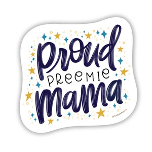 Proud Preemie Mama Sticker: NICU Mom Gift, Waterproof Vinyl