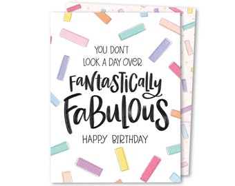 Happy Birthday | Age Positive Birthday Card | Fantastic Fabulous Fun Birthday Card | Anti-Ageist Happy Bday Card | Inspiring Birthday Card