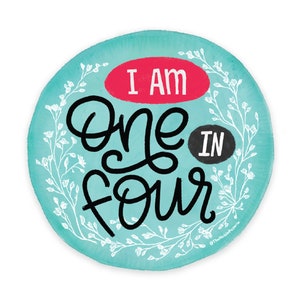 1 in 4 Miscarriage Vinyl Sticker | Sympathy Miscarriage Awareness Vinyl Sticker | Infant Loss Bereavement | Baby Loss Pregnancy Loss Gift