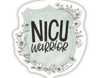 NICU warrior Vinyl Aufkleber: Wasserfester Laptop Aufkleber