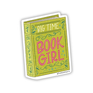 Big Time Book Girl Sticker: Weatherproof Vinyl Laptop Decal
