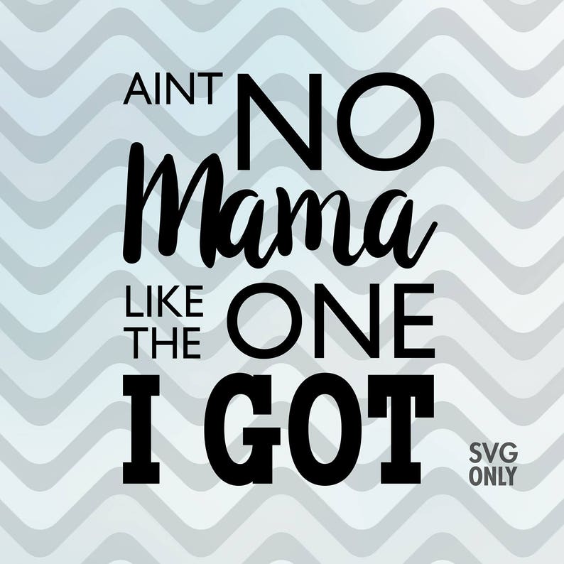 Aint no mama like the one We OFFer at cheap prices Cheap mail order shopping got i svg