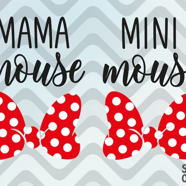 Mama mouse Mini mouse svg eps cutting files duo shirts , matching shirts