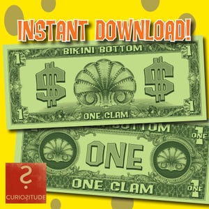 May include: Two green and white bills with the text "Bikini Bottom" and "One Clam" printed on them. The bills feature a cartoon clam shell with a dollar sign on each side.