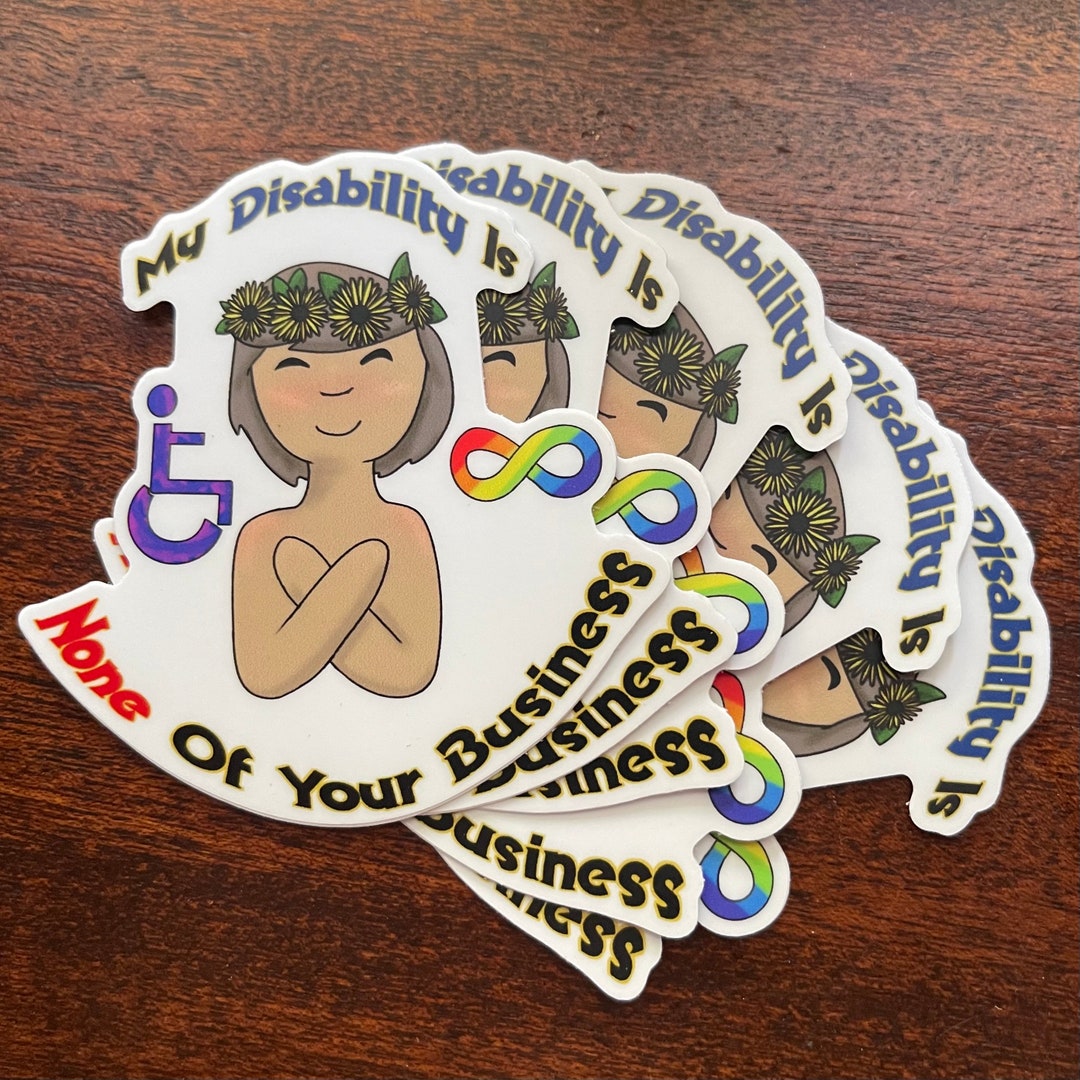 My Disability is - Vinyl Sticker - 2021 Design - Etsy