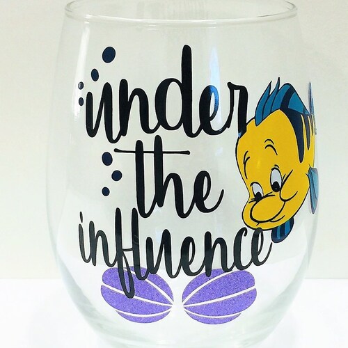 DISNEY INSPIRED Wine Glass; Under the Influence; disney gift; BFF gift; Disney wine Glass