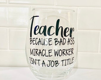 LARGE teacher wine glass; teacher appreciation; teacher gift