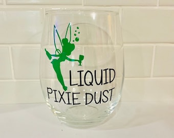 LARGE 21 ounce custom made wine glass, Disney inspired gift; liquid pixie dust; Disney wine glass