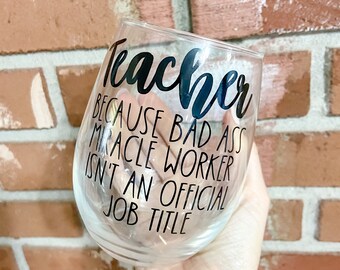 Teacher wine glass; teacher appreciation; teacher gift