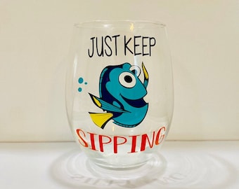 Disney Wine Glass; Just keep sipping; Disney Gift; BFF gift; finding NEMO