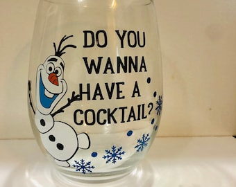 Do you wanna have a cocktail?;Disney wine glass; Disney gift; disney drinking