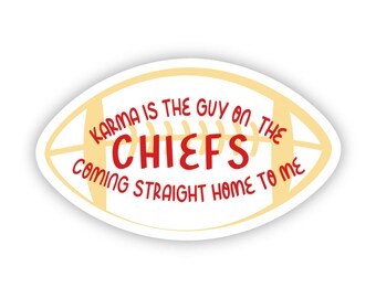 karma is the guy on the chiefs coming straight home to me stickers, travis kelce and taylor swift stickers, nfl swiftie sticker