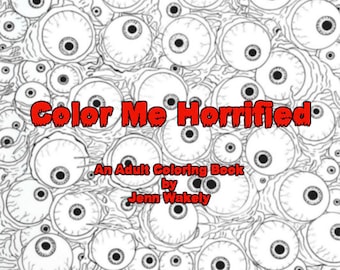 Color Me Horrified Digital Download, Coloring Book, Horror, Adult