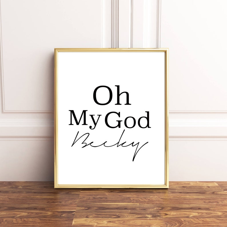 Oh my God Becky bathroom printable Funny bathroom signs | Etsy