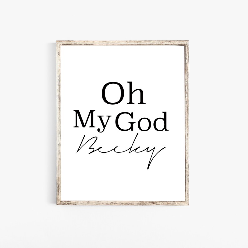 Oh my God Becky bathroom printable Funny bathroom signs | Etsy