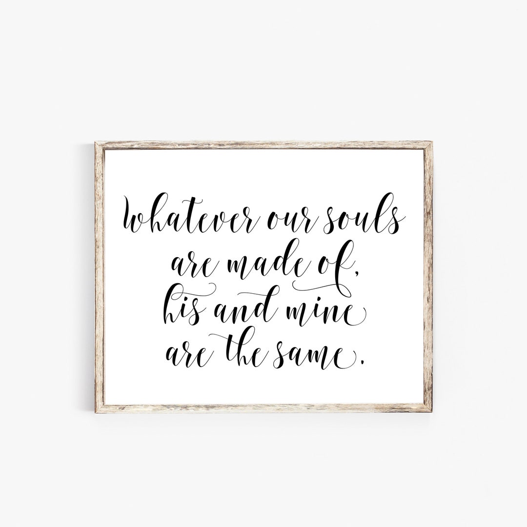 Romantic Wall Art Couple Print Love Sign Whatever Our Souls Etsy