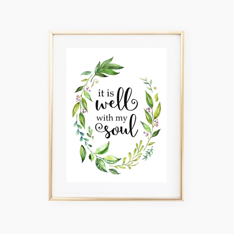 It is Well With My Soul Print It is Well With My Soul Etsy