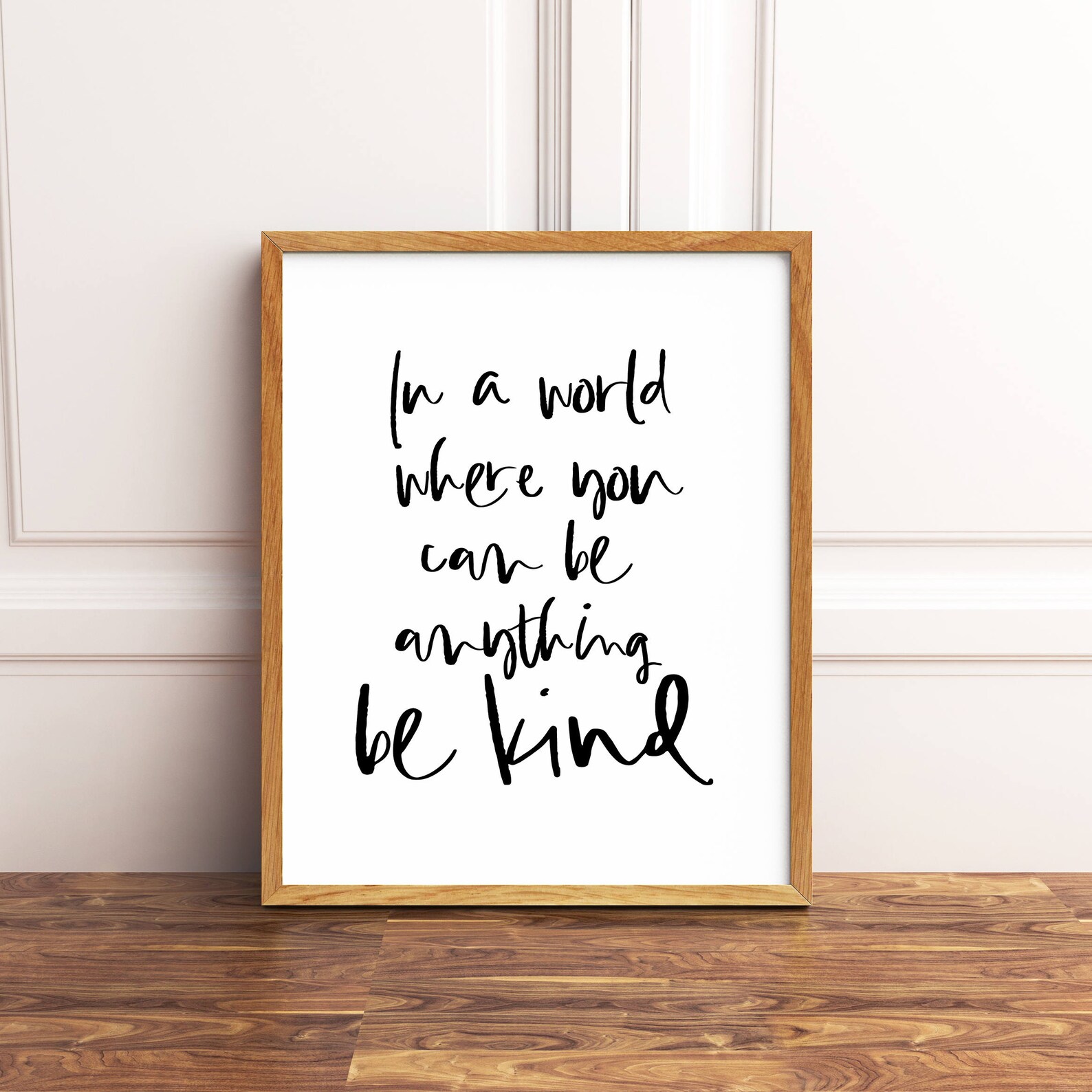 Inspirational Wall Art, in a World Where You Can Be Anything Be Kind ...