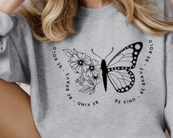 Sudadera de cuello redondo "Be Kind Be Bold"